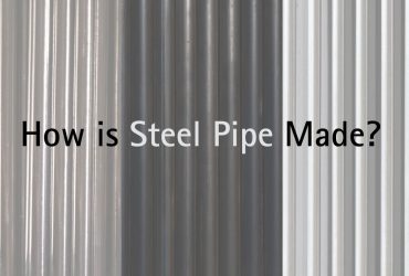 How is Steel Pipe Made How is Steel Pipe Made